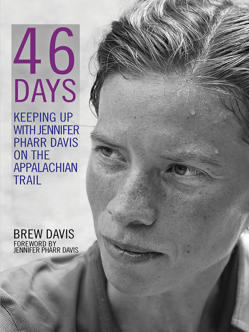 Title details for 46 Days by Jennifer Pharr Davis - Wait list